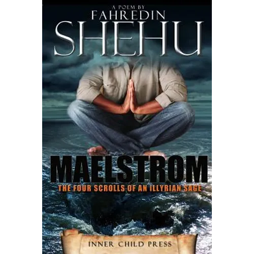 Maelstrom: the Four Scrolls of an Illyrian Sage