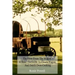 The View From The Wagon - A How-To Guide to Chuck Wagon and Dutch Oven Cooking