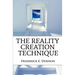 The Reality Creation Technique