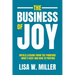 The Business of Joy: Untold Lessons from the Pandemic - What's Next and How to Prepare