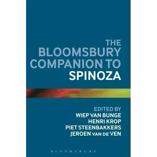 The Bloomsbury Companion to Spinoza