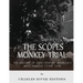 The Scopes Monkey Trial: The History of 20th Century America's Most Famous Court Case