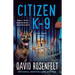 Citizen K-9: A K Team Novel