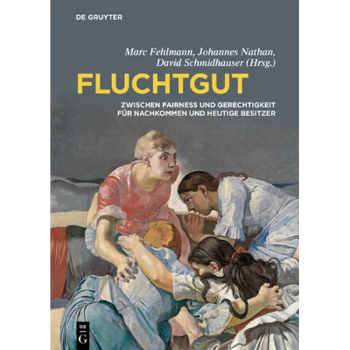 Fluchtgut: Zwischen Fairness Und Gerechtigkeit Für Nachkommen Und Heutige Besitzer