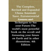 The Complete, Revised and Expanded Ulema Anunnaki Tarot. Extraterrestrial Lessons and Techniques to See your Future: The world's most powerful book on
