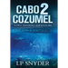 Cabo 2 Cozumel