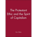 The Protestant Ethic and the Spirit of Capitalism