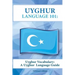 Uyghur Vocabulary: A Uyghur Language Guide
