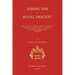Americans of Royal Descent. a Collection of Genealogies of American Families Whose Lineage Is Traced to the Legitmate Issue of Kings. Second Edition