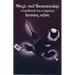 Magic and Showmanship: A Handbook for Conjurers