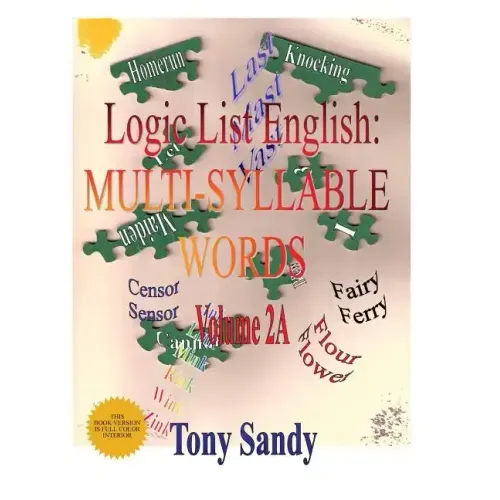 Logic List English: Multi-Syllable Word: Vol. 2A