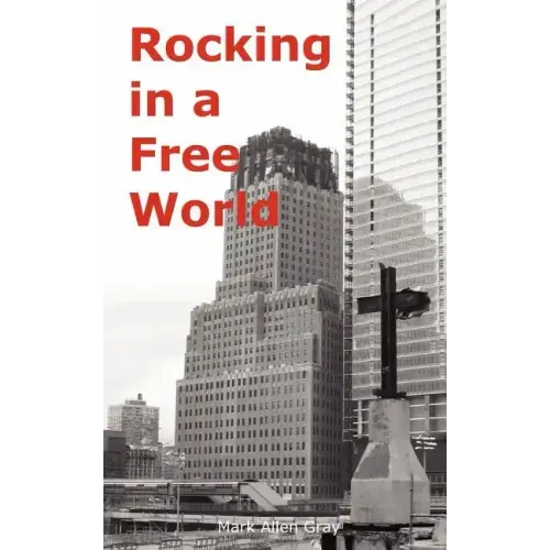Rocking in a Free World