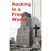 Rocking in a Free World