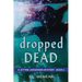 Dropped Dead