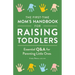 The First-Time Mom's Handbook for Raising Toddlers: Essential Q&A for Parenting Little Ones