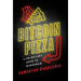 Bitcoin Pizza: The No-Bullshit Guide to Blockchain