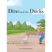 Dino and the Ducks