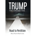 Trump: The Chosen One: Road to Perdition
