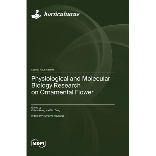 Physiological and Molecular Biology Research on Ornamental Flower - Hardcover