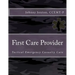 First Care Provider: Tactical Emergency Casualty Care