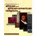 Encyclopedia of African and African-American Religions