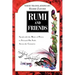 Rumi and Friends: Speak with the Music of Poetry to Stressed-Out Souls Across the Centuries