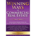 Winning Ways in Commercial Real Estate: 18 Successful Women Unveil the Tips of the Trade in the Real Estate World