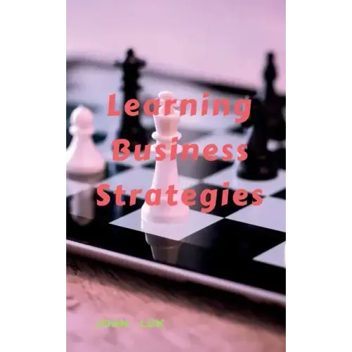 Learning Business Strategies