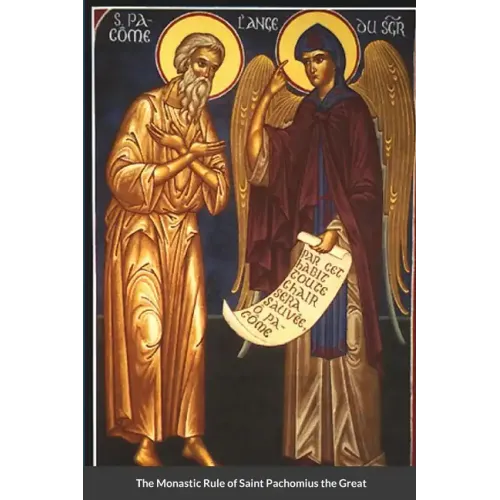 The Monastic Rule of Saint Pachomius the Great