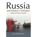 Russia and Western Civilization: Cutural and Historical Encounters