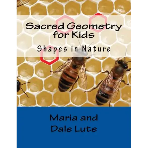 Sacred Geometry for Kids: Shapes in Nature