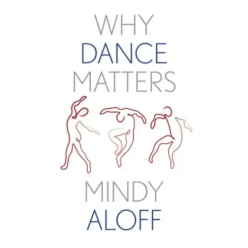 Why Dance Matters