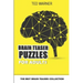 Brain Teaser Puzzles For Adults: The Best Brain Teasers Collection