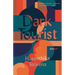 Dark Tourist: Essays