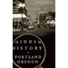 Hidden History of Portland, Oregon