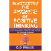 Mastering The Power Of Positive Thinking: How To Attract Success, Happiness And Prosperity Through The Power Of Positive Thinking