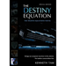 The Destiny Equation