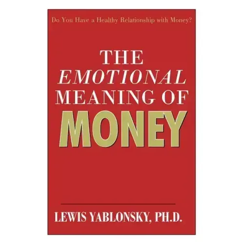 The Emotional Meaning of Money