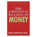 The Emotional Meaning of Money