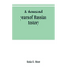A thousand years of Russian history