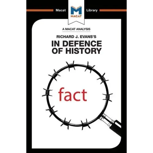 An Analysis of Richard J. Evans's In Defence of History