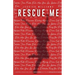 Rescue Me: A Millennial woman's real guide to rediscoveringwho you are after major life changes.