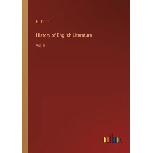 History of English Literature: Vol. II