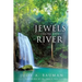 Jewels from the River