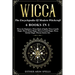 Wicca: The Encyclopedia Of Modern Witchcraft. 6 books in1: Wicca for Beginners, Book of Spells, Candle Magic, Moon Magic, Cry