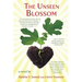 The Unseen Blossom