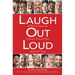 Laugh Out Loud: 40 Women Humorists Celebrate Then and Now...Before We Forget