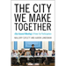 The City We Make Together: City Council Meeting's Primer for Participation