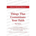 Things That Contaminate Your Faith - The Series: The Power Of Faith Is To Turn Your Situation To Your Advantage. But, None Of This Can Take Place, If