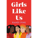 Girls Like Us